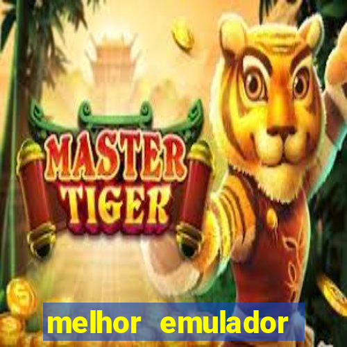 melhor emulador para pc fraco